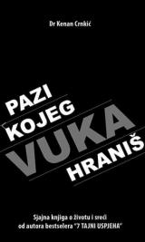 Pazi kojeg vuka hraniš